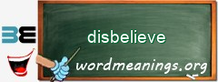 WordMeaning blackboard for disbelieve